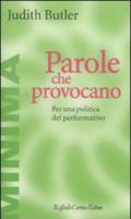 Parole che provocano. Per una politica del performativo