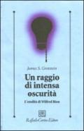 Un raggio di intensa oscurità. L'eredità di Wilfred Bion