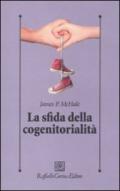 Sfida della cogenitorialità (La)