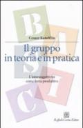 Il gruppo in teoria e in pratica. L'intersoggettività come forza produttiva