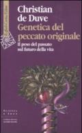 Genetica del peccato originale. Il peso del passato sul futuro della vita