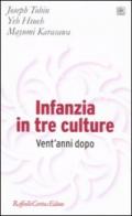 Infanzia in tre culture. Vent'anni dopo