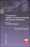 Trattamento cognitivo-comportamentale del disturbo borderline: Il modello dialettico-I gruppi di skills training. Con CD-ROM