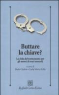 Buttare la chiave? La sfida del trattamento per gli autori di reati sessuali