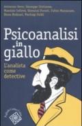 Psicoanalisi in giallo. L'analista come detective