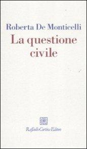 Questione civile (La)