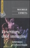 La scrittura delle immagini. Letteratura e cultura visuale