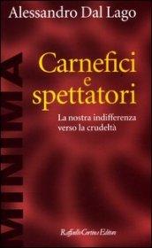 Carnefici e spettatori (Minima)