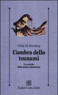 L'ombra dello tsunami. La crescita della mente relazionale