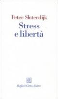 Stress e libertà