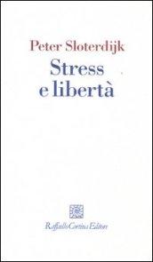 Stress e libertà