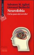 Neurofobia. Chi ha paura del cervello?