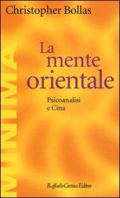 La mente orientale. Psicoanalisi e Cina