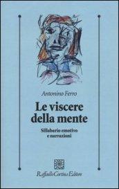 Le viscere della mente. Sillabario emotivo e narrazioni