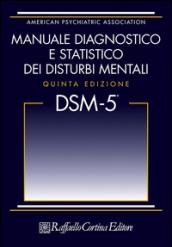 DSM-5. Manuale diagnostico e statistico dei disturbi mentali