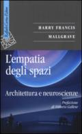 L'empatia degli spazi. Architettura e neuroscienze