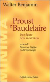 Proust e Baudelaire. Due figure della modernità