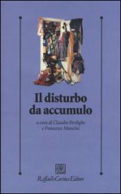 Il disturbo da accumulo