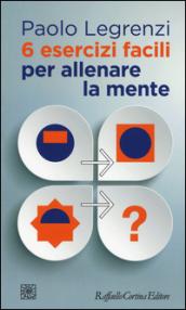 6 esercizi facili per allenare la mente