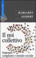 Il noi collettivo. Impegno congiunto e mondo sociale