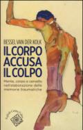 Il corpo accusa il colpo. Mente, corpo e cervello nell'elaborazione delle memorie traumatiche