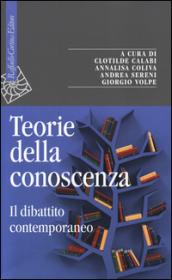 Teorie della conoscenza. Il dibattito contemporaneo