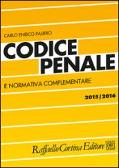 Codice penale e normativa complementare 2015-2016