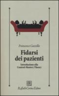 Fidarsi dei pazienti. Introduzione alla Control-Mastery Theory