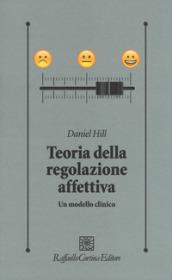 Teoria della regolazione affettiva. Un modello clinico