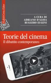 Teorie del cinema. Il dibattito contemporaneo