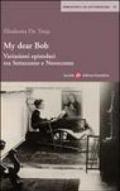 My dear Bob. Variazioni epistolari tra Settecento e Novecento