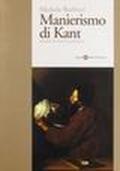 Manierismo di Kant. Studio di estetica politica