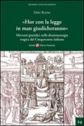 «Hor con la legge in man giudicheranno». Movimenti giuridici nella drammaturgia tragica del Cinquecento italiano.