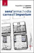 Senz'arma che dia carne all'imperium