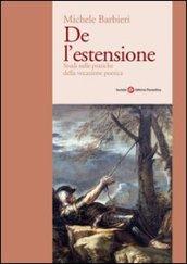 De l'estensione. Studi sulle pratiche della vocazione poetica