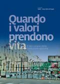 Quando i valori prendono vita. Il lato umano della rivoluzione egiziana. Ediz. illustrata