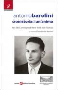 Antonio Barolini. Cronistoria di un'anima