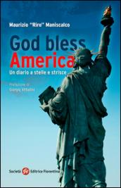 God bless America. Un diario a stelle e strisce