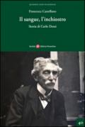 Il sangue, l'inchiostro. Storia di Carlo Dossi