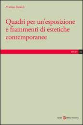 Quadri per un'esposizione e frammenti di estetiche contemporanee