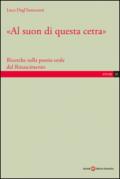 «Al suon di questa cetra». Ricerche sulla poesia orale del Rinascimento