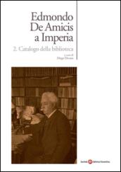 Edmondo De Amicis a Imperia. Catalogo dell'archivio