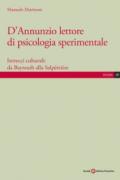 D'Annunzio lettore di psicologia sperimentale. Intrecci culturali: da Bayreuth alla Salpetrière