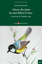 Ancor che tristo ha suoi diletti il vero. Una lettura di Zibaldone 2999