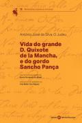 Vida do grande D. Quixote de la Mancha, e do gordo Sancho Pança