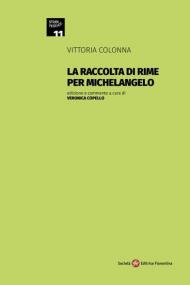 La raccolta di rime per Michelangelo