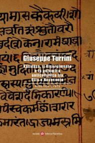 Giuseppe Turrini. Kalidasa, il Risorgimento e la polemica anticattolica tra Otto e Novecento