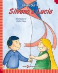 Silvano e Lucia. Ediz. italiana e inglese