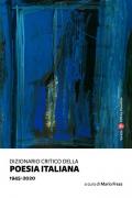 Dizionario critico della poesia italiana. 1945-2020