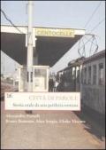 Città di parole. Storia orale da una periferia romana